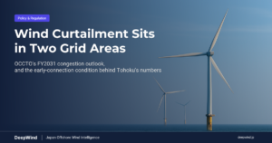 Where Japan’s Offshore Wind Faces Curtailment: Two Grid Areas Carry the FY2031 Congestion Outlook